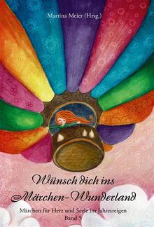 Wünsch dich ins Märchen-Wunderland Band 5 PDF