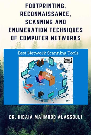 Footprinting, Reconnaissance, Scanning and Enumeration Techniques of Computer Networks PDF