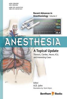 Anesthesia: A Topical Update – Thoracic, Cardiac, Neuro, ICU, and Interesting Cases PDF