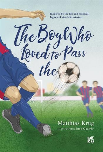 The Boy who loved to pass the ball PDF