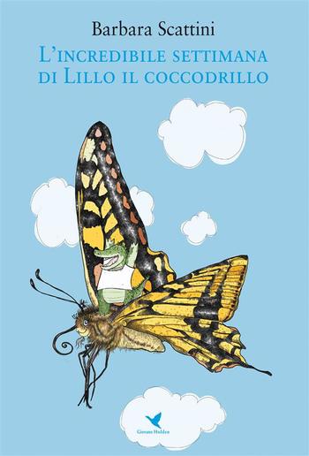 L'incredibile settimana di Lillo il coccodrillo (versione rieditata per bambini piccoli) PDF