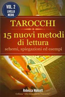 Tarocchi: 15 nuovi metodi di lettura PDF