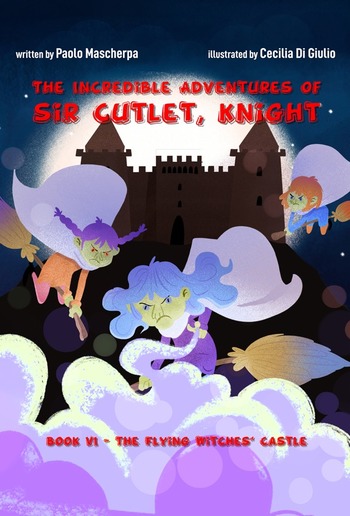The Incredible Adventures of Sir Cutlet, Knight PDF