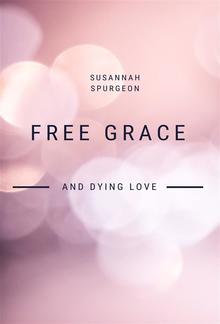 Free Grace And Dying Love PDF