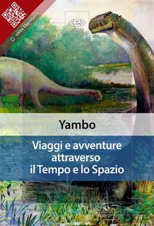 Viaggi e avventure attraverso il Tempo e lo Spazio PDF