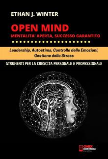 OPEN MIND - Mentalità aperta, successo garantito PDF