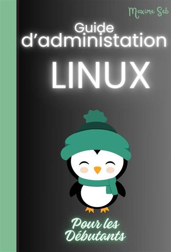 Guide D’Administration LINUX Pour Les Débutants PDF