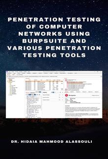 Penetration Testing of Computer Networks Using BurpSuite and Various Penetration Testing Tools PDF