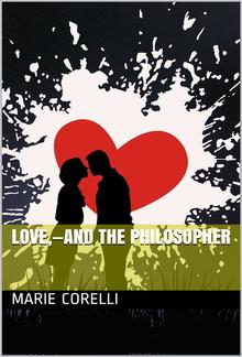 Love,—And the Philosopher PDF