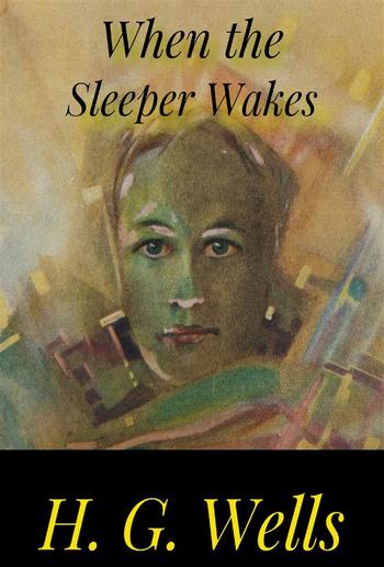 When the Sleeper Wakes PDF