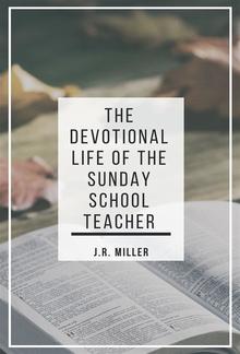 The Devotional Life of the Sunday School Teacher PDF