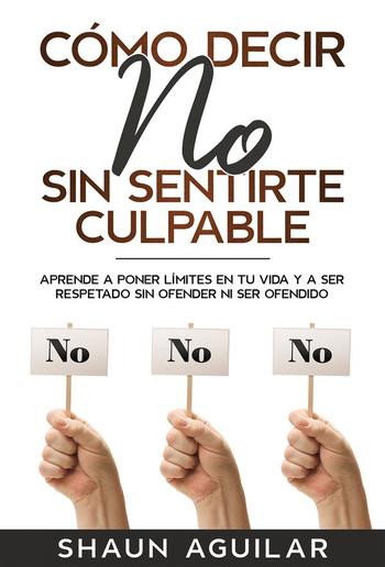 Cómo Decir No Sin Sentirte Culpable PDF