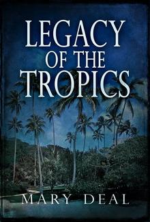 Legacy of the Tropics PDF