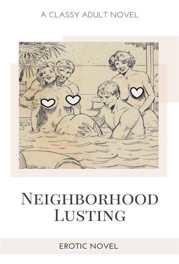 Neighborhood Lusting PDF