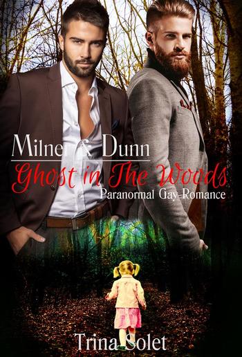 Milner & Dunn: Ghost in the Woods (Paranormal Gay Romance) PDF