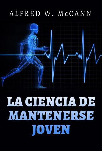 La Ciencia de mantenerse Joven (Traducido) PDF