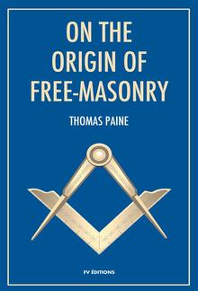 On the origin of Free-Masonry PDF