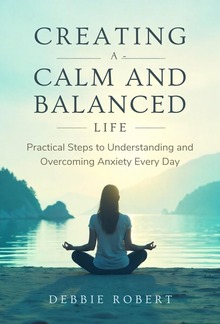Creating a Calm and Balanced Life PDF