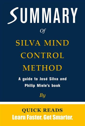 Summary of The Silva Mind Control Method by Jose Silva and Philip Miele PDF