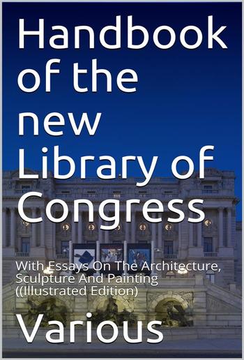 Handbook of the new Library of Congress PDF