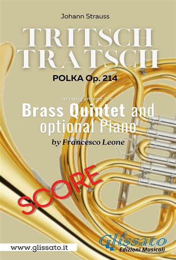 "Tritsch-Tratsch Polka" Brass quintet and opt.Piano (score) PDF