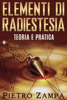 Elementi di Radiestesia - Teoria e Pratica PDF