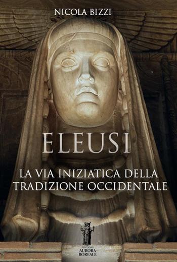 Eleusi: la via iniziatica della Tradizione Occidentale PDF