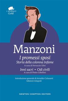 I promessi sposi - Storia della colonna infame - Inni sacri - Odi civili PDF