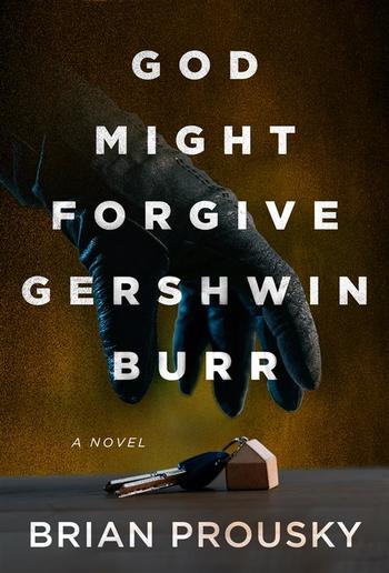 God Might Forgive Gershwin Burr PDF