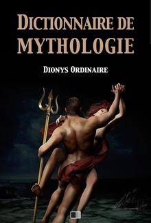 Dictionnaire de mythologie PDF