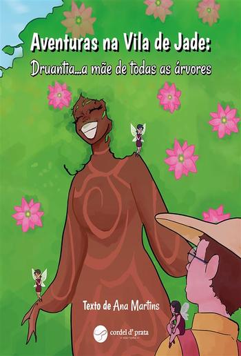 Aventuras na Vila de Jade: Druantia...a mãe de todas as árvores PDF