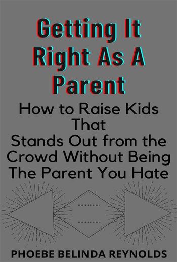 Getting It Right As A Parent PDF