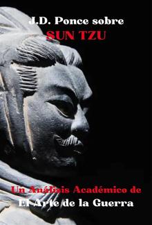 J.D. Ponce sobre Sun Tzu: Un Análisis Académico de El Arte de la Guerra PDF