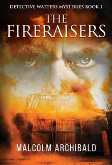 The Fireraisers PDF