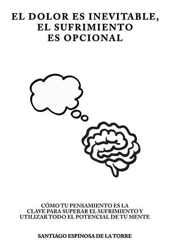 El dolor es inevitable, el sufrimiento es opcional PDF El dolor es inevitable, el sufrimiento es opcional PDF