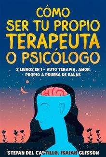 Cómo Ser tu Propio Terapeuta o Psicólogo PDF