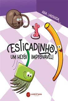 Esticadinho, um herói improvável! PDF