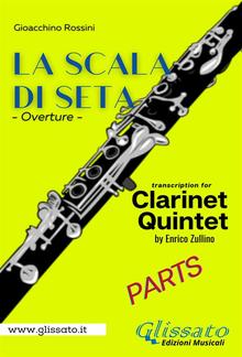 La Scala di Seta - Clarinet Quintet (parts) PDF