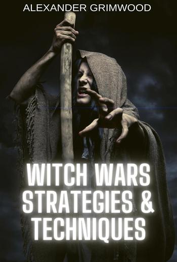 Witch Wars Strategies & Techniques PDF