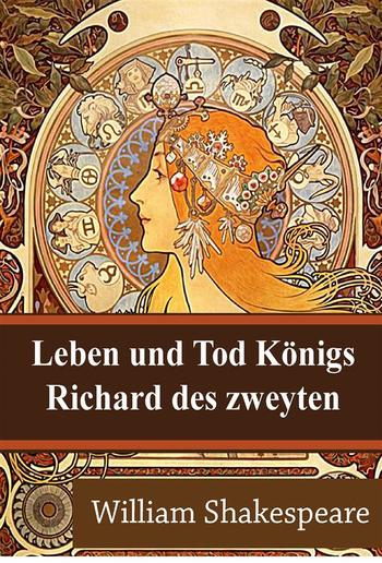 Leben und Tod Königs Richard des zweyten PDF