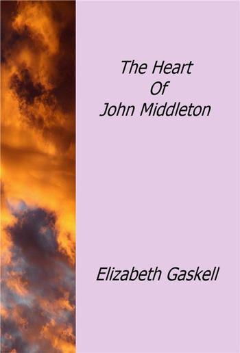 The Heart Of John Middleton PDF