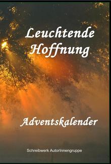 Leuchtende Hoffnung. - Adventskalender -- PDF