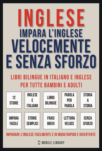 Inglese - Impara L'Inglese Velocemente e Senza Sforzo (Vol 1) PDF