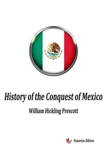 History of the Conquest of Mexico PDF