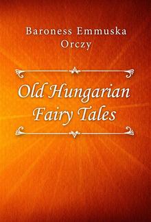 Old Hungarian Fairy Tales PDF