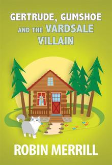 Gertrude, Gumshoe and the VardSale Villain PDF