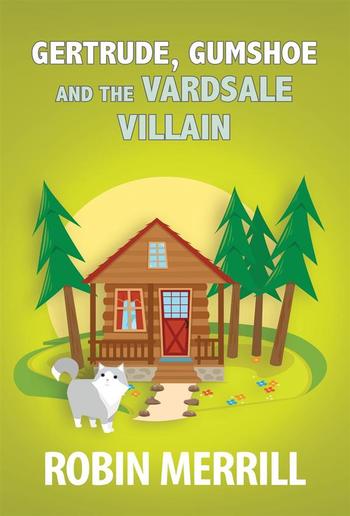 Gertrude, Gumshoe and the VardSale Villain PDF