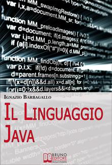 Il linguaggio Java. Elementi di Programmazione Moderna e Java per il Tuo Sito E-Commerce PDF