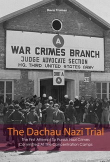 The Dachau Nazi Trial PDF