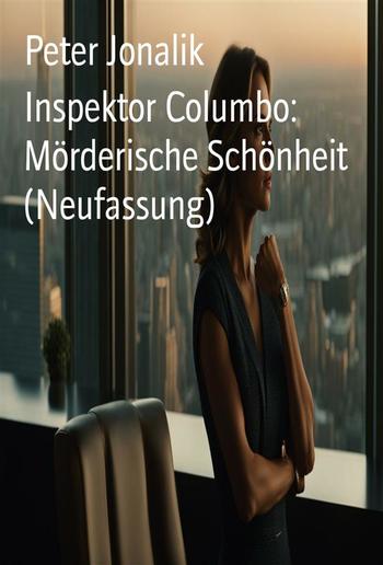 Inspektor Columbo: Mörderische Schönheit (Neufassung) PDF Inspektor Columbo: Mörderische Schönheit (Neufassung) PDF